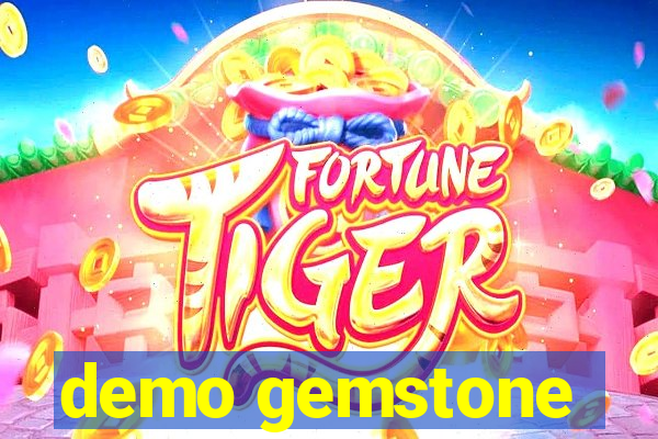 demo gemstone